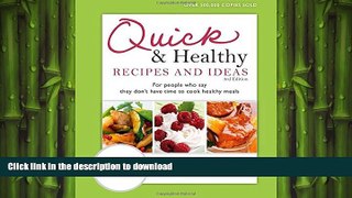 READ BOOK  Quick   Healthy Recipes and Ideas: For people who say they don t have time to cook