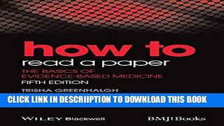 [PDF] How to Read a Paper: The Basics of Evidence-Based Medicine (HOW - How To) Full Collection
