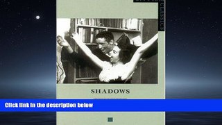 Online eBook Shadows (BFI Film Classics)
