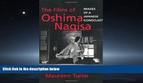 For you The Films of Oshima Nagisa: Images of a Japanese Iconoclast