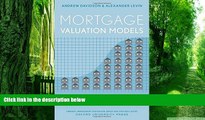 Big Deals  Mortgage Valuation Models: Embedded Options, Risk, and Uncertainty (Financial