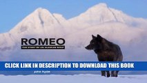 Collection Book Romeo: The Story of an Alaskan Wolf