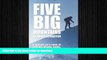 FAVORIT BOOK Five Big Mountains: A Regular Guy s Guide to Climbing Kilimanjaro, Aconcagua, Vinson,