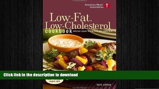 READ BOOK  American Heart Association Low-Fat, Low-Cholesterol Cookbook, 3rd Edition: Delicious