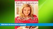 READ BOOK  VEGANIST: LOSE WEIGHT, GET HEALTHY, CHANGE THE WORLD[Veganist: Lose Weight, Get