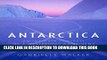 Collection Book Antarctica: An Intimate Portrait of a Mysterious Continent