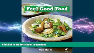 FAVORITE BOOK  Feel Good Food: Wholefood recipes for happy, healthy living FULL ONLINE