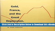 [Reads] Gold, France, and the Great Depression, 1919-1932 (Yale Historical Publications Series)