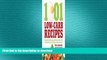 READ  1001 Low-Carb Recipes: Hundreds of Delicious Recipes from Dinner to Dessert That Let You