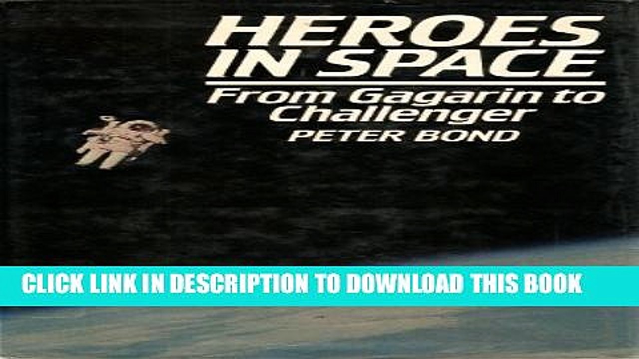 [PDF] Heroes in Space: From Gagarin to Challenger Full Colection
