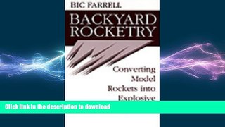 FAVORIT BOOK Backyard Rocketry: Converting Model Rockets Into Explosive Missiles READ EBOOK