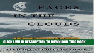 Collection Book Faces in the Clouds: A New Theory of Religion