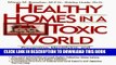 New Book Healthy Homes in a Toxic World: Preventing, Identifying, and Eliminating Hidden Health