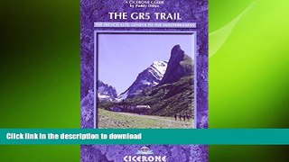 FAVORIT BOOK The GR5 Trail: Through the French Alps: Lake Geneva to Nice (Cicerone Guides) READ