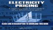 Collection Book Electricity Pricing: Engineering Principles and Methodologies (Power Engineering