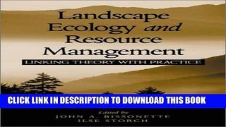 New Book Landscape Ecology and Resource Management: Linking Theory with Practice