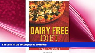 FAVORITE BOOK  Dairy Free Diet: The Dairy Free Cookbook Reference for Dairy Free Recipes  BOOK
