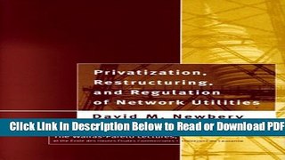 [Get] Privatization, Restructuring, and Regulation of Network Utilities (Walras-Pareto Lectures)