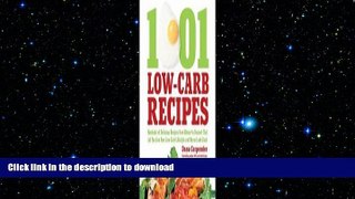 READ BOOK  1001 Low-Carb Recipes: Hundreds of Delicious Recipes from Dinner to Dessert That Let