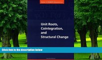 Big Deals  Unit Roots, Cointegration, and Structural Change (Themes in Modern Econometrics)  Best