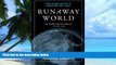 Big Deals  Runaway World: How Globalization is Reshaping Our Lives  Best Seller Books Most Wanted