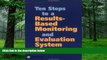 Big Deals  Ten Steps to a Results-Based Monitoring and Evaluation System: A Handbook for