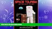 EBOOK ONLINE  Space Tourism: Do You Want to Go?: Apogee Books Space Series 49  FREE BOOOK ONLINE