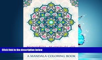 Popular Book Mindful Mandalas: A Mandala Coloring Book: A Unique   Uplifting Mandalas Adult