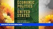 READ FREE FULL  Economic Politics in the United States: The Costs and Risks of Democracy