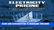New Book Electricity Pricing: Engineering Principles and Methodologies (Power Engineering (Willis))