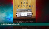 READ FREE FULL  Ten Letters: The Stories Americans Tell Their President  READ Ebook Full Ebook Free