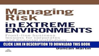 New Book Managing Risk in Extreme Environments: Front-Line Business Lessons for Corporates and