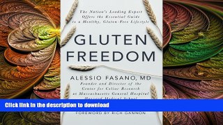 READ BOOK  Gluten Freedom: The Nation s Leading Expert Offers the Essential Guide to a Healthy,
