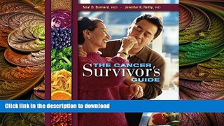 EBOOK ONLINE  The Cancer Survivor s Guide: Foods That Help You Fight Back  BOOK ONLINE
