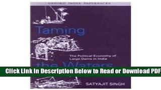 [Get] Taming the Waters: The Political Economy of Large Dams in India Popular New