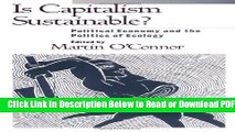 [Get] Is Capitalism Sustainable?: Political Economy and the Politics of Ecology Free Online