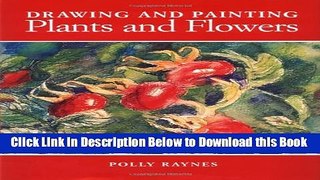 [Best] DRAWING AND PAINTING PLANTS AND FLOWERS Online Ebook