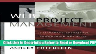 [Get] Web Project Management: Delivering Successful Commercial Web Sites Popular New
