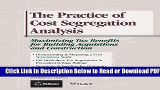 [Download] The Practice of Cost Segregation Analysis: Maximizing Tax Bennefits for Building