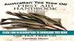 New Book Australian Tea Tree Oil Handbook: 101 Plus Ways To Use Tea Tree: 101 Plus Ways to Use Tea