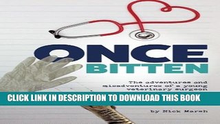 [PDF] Once Bitten: The adventures and misadventures of a young veterinary surgeon Full Online