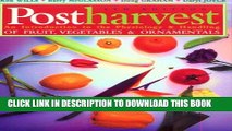 New Book Postharvest: An Introduction to the Physiology and Handling of Fruit, Vegetables and