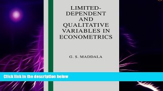 Big Deals  Limited-Dependent and Qualitative Variables in Econometrics (Econometric Society