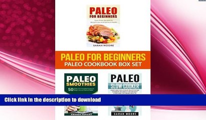 FAVORITE BOOK  Paleo For Beginners: Paleo Cookbook Box Set: 120 Easy and Delicious Paleo Recipes