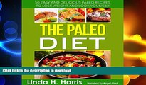 READ BOOK  The Paleo Diet: 50 Easy and Delicious Paleo Recipes to Lose Weight and Look Younger