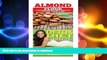 GET PDF  Almond: Detox Diet: Gluten Free Recipes for Celiac Disease, Wheat Free   Paleo Free;