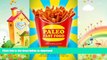 FAVORITE BOOK  Paleo Fast Food: 26 Super Quick And Make-Ahead Recipes For When You re On The Go