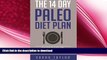 READ  Paleo: The 14 Day Paleo Diet Plan - Delicious Paleo Diet Recipes for Weight Loss (FREE