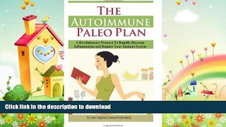 READ  The Autoimmune Paleo Plan: A Revolutionary Protocol To Rapidly Decrease Inflammation and