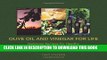 [PDF] Olive Oil and Vinegar for Life: Delicious Recipes for Healthy Caliterranean Living Full Online